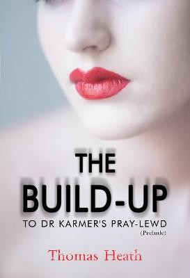 Build-Up to Dr Karmer's Pray-Lewd (Prelude)