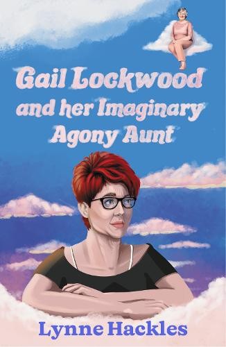 Gail Lockwood and her Imaginary Agony Aunt