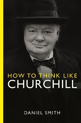 How to Think Like Churchill