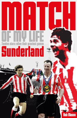 Sunderland Match of My Life