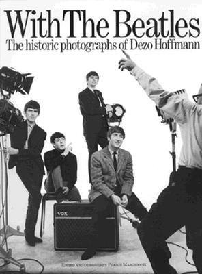 With the "Beatles": Historic Photographs of Dezo Hoffman