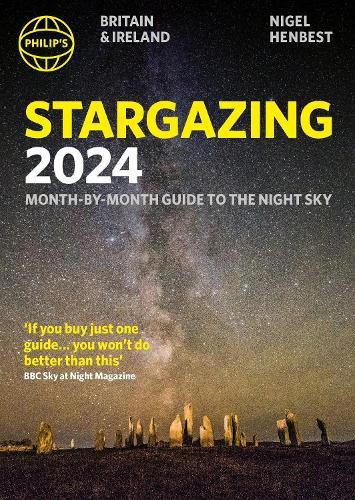Philip's Stargazing 2024 Month-by-Month Guide to the Night Sky Britain a Ireland