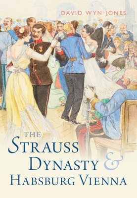 Strauss Dynasty and Habsburg Vienna