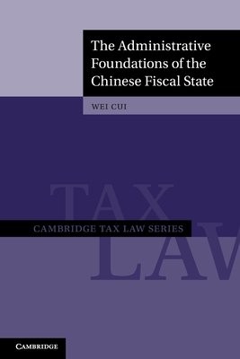 Administrative Foundations of the Chinese Fiscal State
