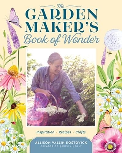 Garden Maker's Book of Wonder