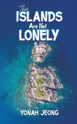 Islands Are Not Lonely