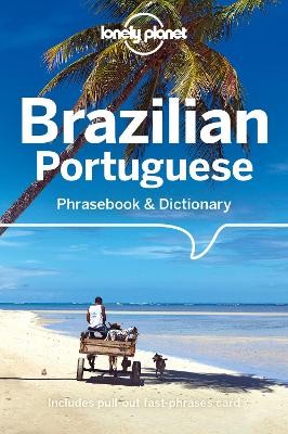 Lonely Planet Brazilian Portuguese Phrasebook a Dictionary