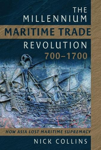 Millennium Maritime Trade Revolution, 700-1700