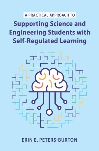 Practical Approach to Supporting Science and Engineering Students with Self-Regulated Learning
