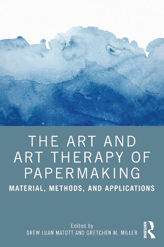 Art and Art Therapy of Papermaking