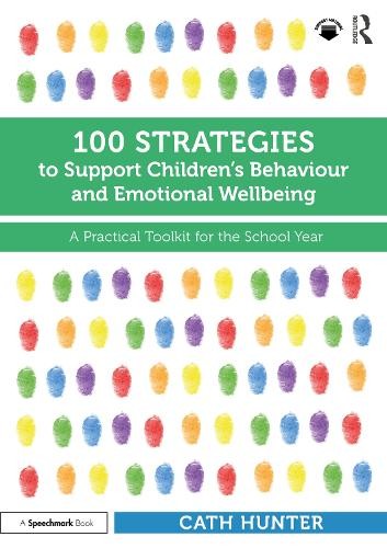 100 Strategies to Support Children’s Behaviour and Emotional Wellbeing
