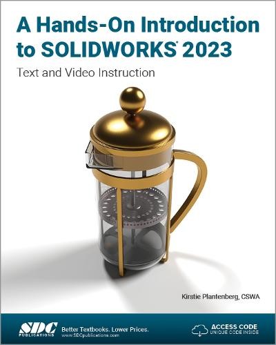 Hands-On Introduction to SOLIDWORKS 2023