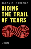 Riding the Trail of Tears