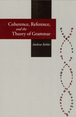 Coherence, Reference, and the Theory of Grammar