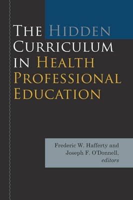 Hidden Curriculum in Health Professional Education