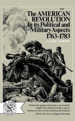 American Revolution in Its Political and Military Aspects, 1763-1783