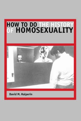 How to Do the History of Homosexuality