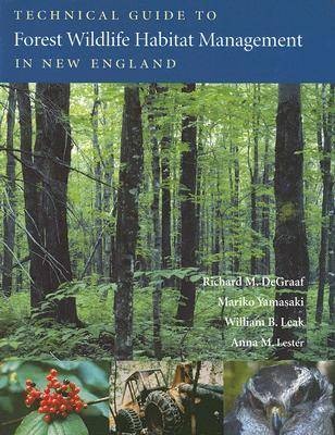 Technical Guide to Forest Wildlife Habitat Management in New England