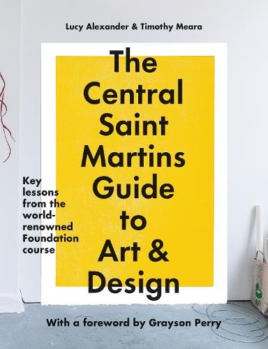 The Central Saint Martins Guide to Art a Design