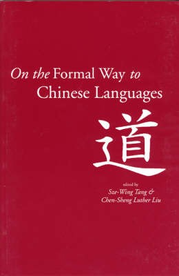 On the Formal Way to Chinese Languages