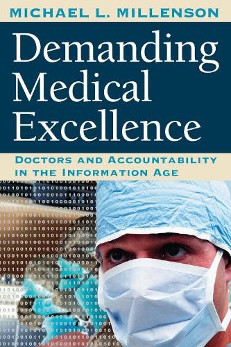 Demanding Medical Excellence