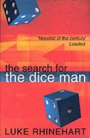 Search for the Dice Man