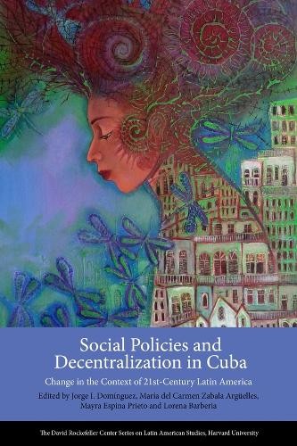 Social Policies and Decentralization in Cuba