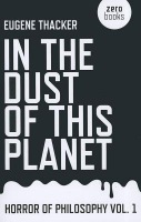 In the Dust of This Planet Â– Horror of Philosophy vol. 1