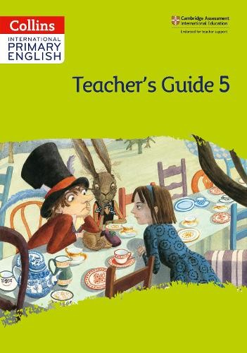 International Primary English Teacher’s Guide: Stage 5