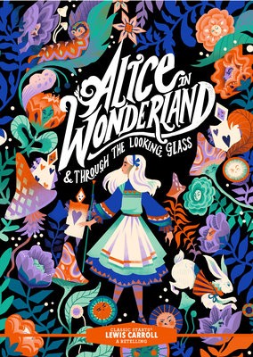Classic Starts®: Alice in Wonderland a Through the Looking-Glass