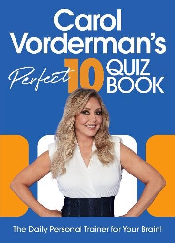 Carol VordermanÂ’s Perfect 10 Quiz Book