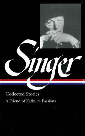 Isaac Bashevis Singer: Collected Stories Vol. 2