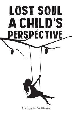 Lost Soul: A Child's Perspective