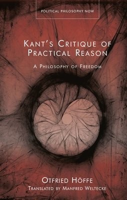 KantÂ’s Critique of Practical Reason