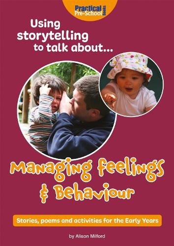 Using storytelling to talk about...Managing feelings a behaviour