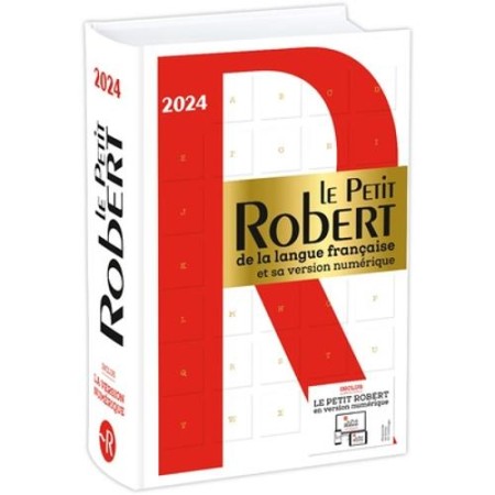 Le Petit Robert de la Langue Francaise 2024: Bimedia