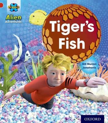 Project X: Alien Adventures: Red: Tiger's Fish