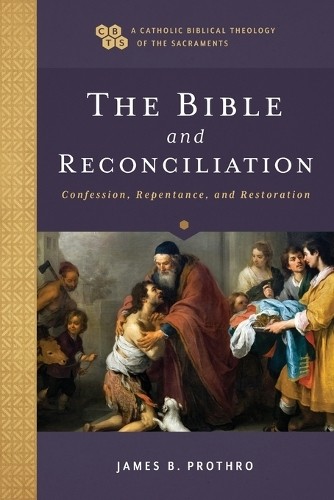 Bible and Reconciliation – Confession, Repentance, and Restoration