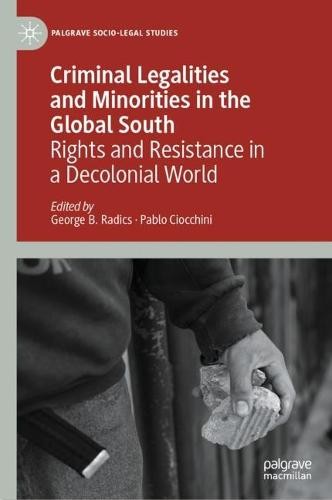 Criminal Legalities and Minorities in the Global South