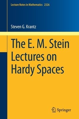 E. M. Stein Lectures on Hardy Spaces