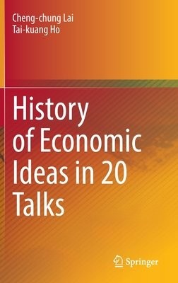 History of Economic Ideas in 20 Talks