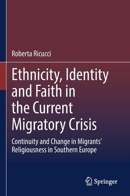 Ethnicity, Identity and Faith in the Current Migratory Crisis