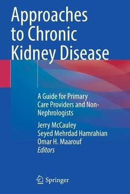 Approaches to Chronic Kidney Disease