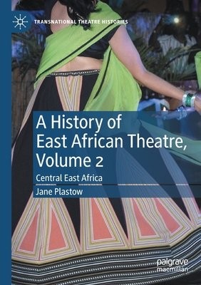 History of East African Theatre, Volume 2