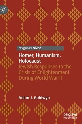 Homer, Humanism, Holocaust