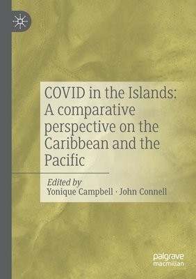 COVID in the Islands: A comparative perspective on the Caribbean and the Pacific