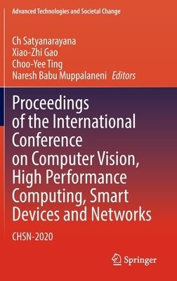 Proceedings of the International Conference on Computer Vision, High Performance Computing, Smart Devices and Networks