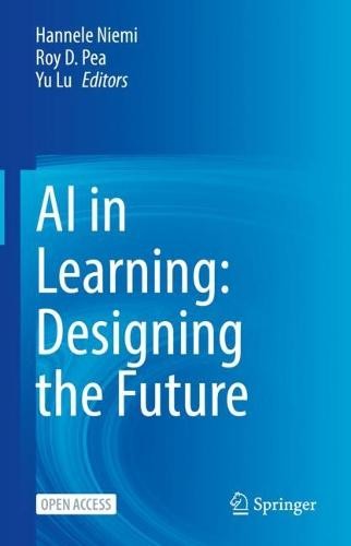 AI in Learning: Designing the Future