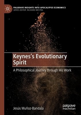 Keynes’s Evolutionary Spirit