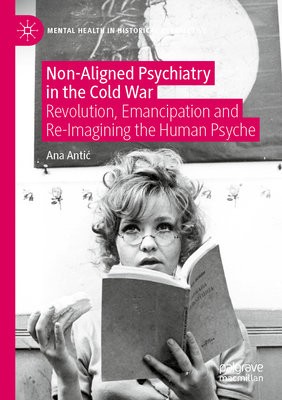 Non-Aligned Psychiatry in the Cold War